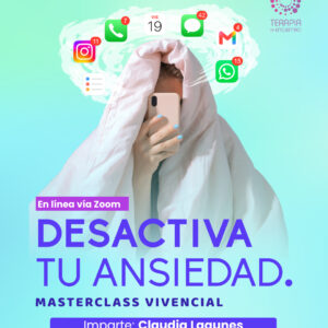Masterclass: Desactiva tu ansiedad - 23/Julio 7:00pm